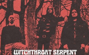 WITCHTHROAT SERPENT : Nouvel album en écoute