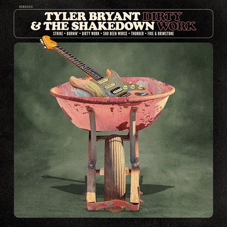 Tyler Bryant & The Shakedown  EP DIRTY WORK