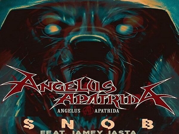 ANGELUS APATRIDA : « Snob (feat. Jamey Jasta) »
