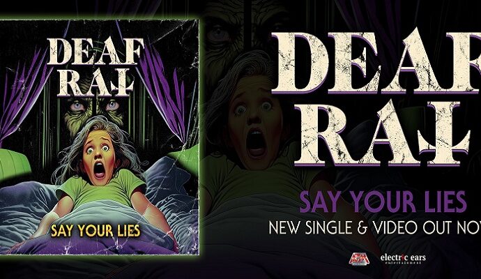 DEAF RAT : Lyric vidéo Say Your Lies