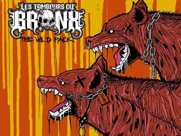 Les Tambours du Bronx : THE WILD PACK