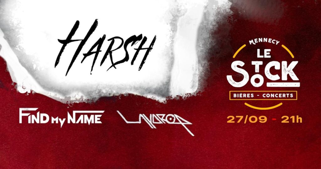 HARSH + FIND MY NAME + LADYDROP à Le Stock