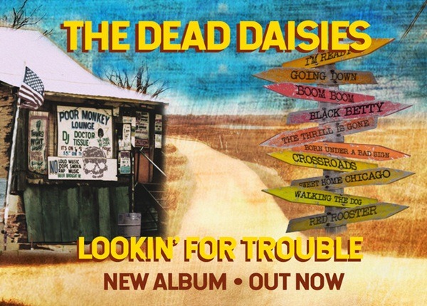 THE DEAD DAISIES : Lookin&rsquo; For Trouble est sorti