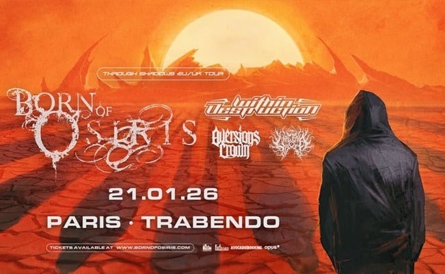 Born of Osiris + Within Destructin + Aversions Crown + Larcenia Roe