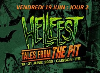 HELLFEST 2026 : VENDREDI19 JUIN : JOUR 2