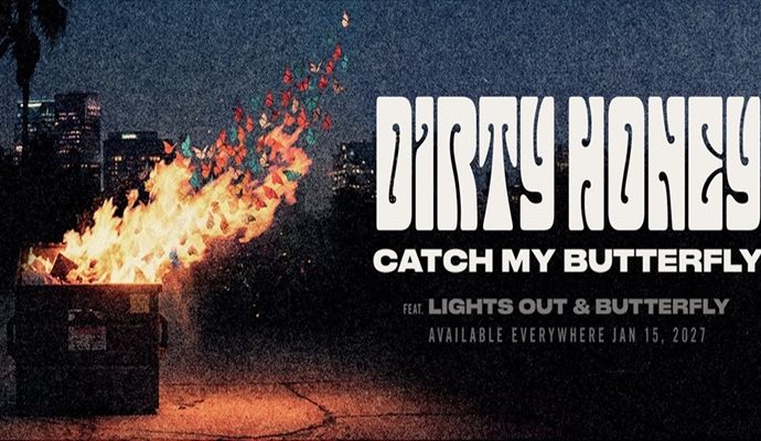 Dirty Honey : Nouvel album ‘Catch My Butterfly’